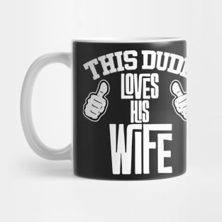 Loves His Wife Mug